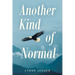 Another Kind of Normal