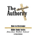 The Believer's Authority: How to Overcome Bible Study Series Study Guide, Workbook, & Journal