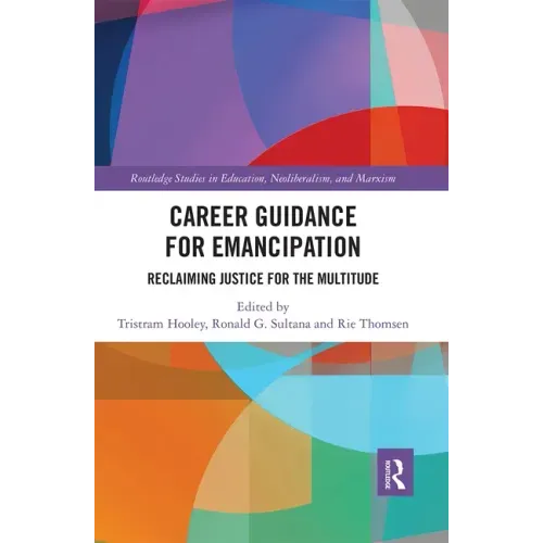 Career Guidance for Emancipation: Reclaiming Justice for the Multitude