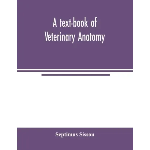 A text-book of veterinary anatomy