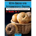 Keto Bread and Intermittent Fasting: The best guide with healthy and tasty keto bread recipes to keep fit by alternating intermittent fasting to Lose