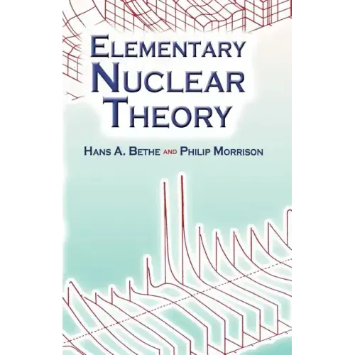 Elementary Nuclear Theory: Second Edition
