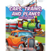 Cars, Trains, and Planes Coloring Book