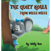 The Quiet Koala from Walla Walla: A Heartwarming Story About Overcoming Shyness at School