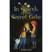 In Search of the Secret Gate: A mystery adventure with a surprise ending