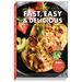 Our Best Fast, Easy & Delicious Recipes