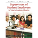 Complete Guide for Supervisors of Student Employees in Today's Academic Libraries