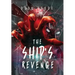 The Ship's Revenge: The Ship Saga Book 2