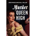 Murder - Queen High