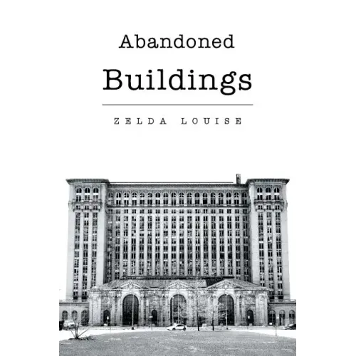 Abandoned Buildings