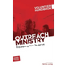 Outreach Ministry Volunteer Handbook: Equipping You to Serve