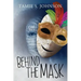 Behind the Mask