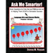 Ask Me Smarter] Language Arts and Literary Works Preschool - 5th Grade: Brain Questions for Kids that are FUN-da-men-tal in Helping Them SOAR to Schol
