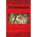 Truly Summoning Satan: Making The Ancient Grimoires User-Friendly