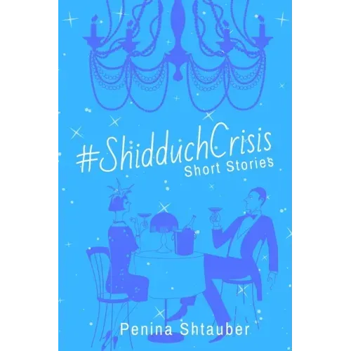 #ShidduchCrisis: Short Stories
