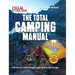 Field & Stream: Total Camping Manual (Outdoor Skills, Family Camping): Plan Perfect Trips Sharpen Your Skills Recipes, Fire Tricks, Family Tips & More