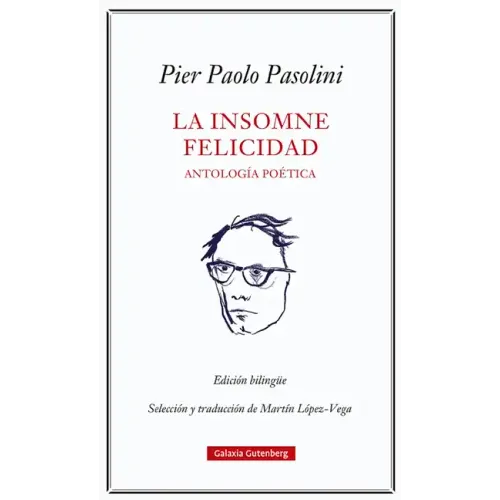 Insomne Felicidad, La. Antología Poética