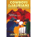 Cowboys & Saurians: Dinosaurs and Prehistoric Beasts As Seen By The Pioneers