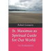 St. Maximus as Spiritual Guide for Our World: An Evaluation