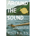Around the Sound: Amusing Thoughts and Tales from Washington's Puget Sound