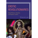 Erotic Revolutionaries: Black Women, Sexuality, and Popular Culture