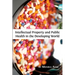 Intellectual Property and Public Health in the Developing World