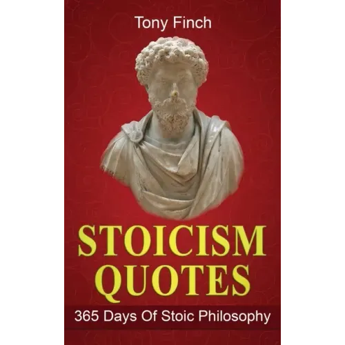 Stoicism Quotes: 365 Days of Stoic Philosophy
