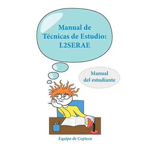 Manual de Técnicas de Estudio: L2SERAE: Manual del estudiante