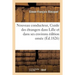 Nouveau conducteur, ou Guide des étrangers dans Lille et dans ses environs édition ornée: du plan de cette belle cité et de la carte du troisième arro