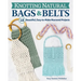 Knotting Natural Bags & Belts: 18 Beautiful, Easy-To-Make Macramé Projects