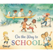 On the Way to School