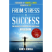 From Stress to Success: The Secrets to Fast, Permanent Life Change with Faster EFT