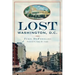 Lost Washington, D.C.