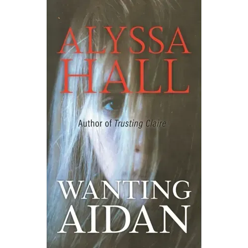 Wanting Aidan