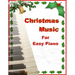 Christmas Music for Easy Piano