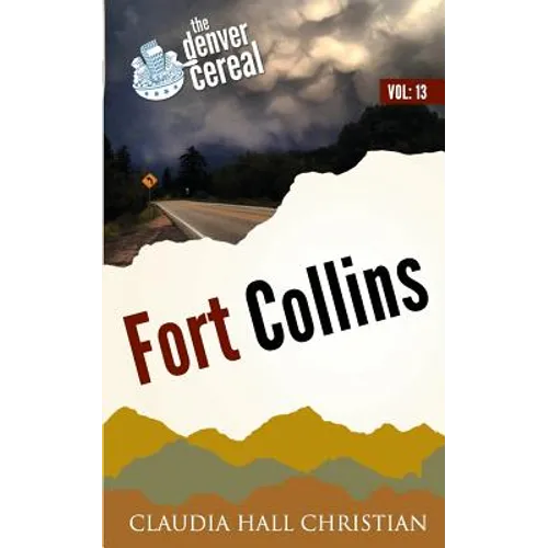 Fort Collins: Denver Cereal, Volume 13