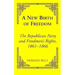 A New Birth of Freedom: The Republican Party and the Freedmen's Rights