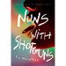 Nuns with Shotguns