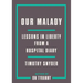 Our Malady: Lessons in Liberty from a Hospital Diary