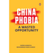 Chinaphobia: A Wasted Opportunity