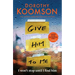 Give Him to Me: The Heart-Stopping New Thriller from the Queen of the Big Reveal!