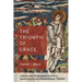 The Triumph of Grace: Literary and Theological Studies in Deuteronomy and Deuteronomic Themes