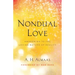 Nondual Love: Awakening to the Loving Nature of Reality
