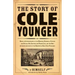 The Story of Cole Younger