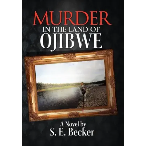 Murder in the Land of Ojibwe