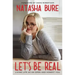 Let's Be Real: Living Life as an Open and Honest You