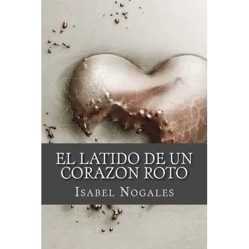El latido de un corazon roto