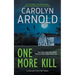 One More Kill: A completely unputdownable pulse-pounding serial killer thriller