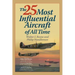 The 25 Most Influential Aircraft of All Time