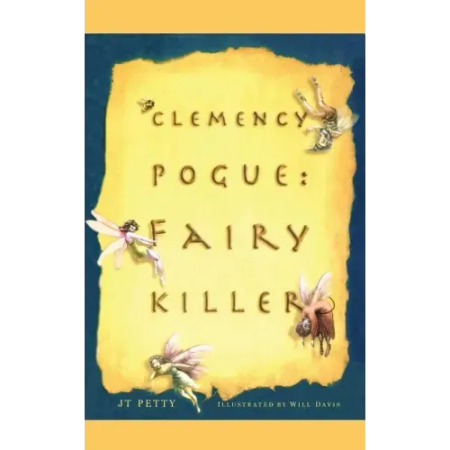 Clemency Pogue: Fairy Killer